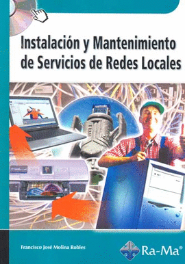 INSTALACION Y MANTENIMIENTO DE SERVICIOS DE REDES LOCAL
