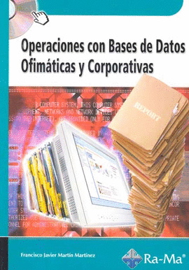 OPERACIONES CON BASES DE DATOS OFIMATICAS Y CORPORATIV