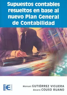 SUPUESTOS CONTABLES RESUELTOS EN BASE AL NVO PLAN GRAL CONTA