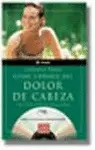 COMO LIBRARSE DEL DOLOR DE CABEZA (C/CD)
