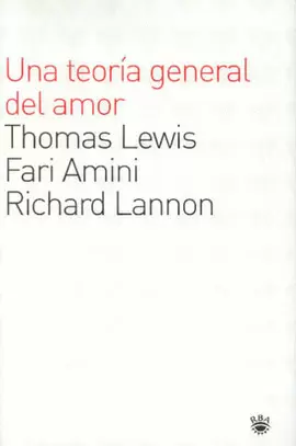 UNA TEORIA GENERAL DEL AMOR