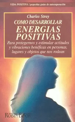COMO DESARROLLAR ENERGIAS POSITIVAS