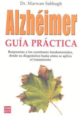 ALZHEIMER. GUIA PRACTICA