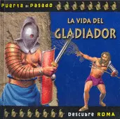 LA VIDA DEL GLADIADOR