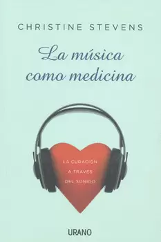 MUSICA COMO MEDICINA, LA