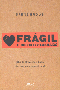 FRÁGIL EL PODER DE LA VULNERABILIDAD