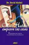 CUANDO HABLAR EMPEORA LAS COSAS