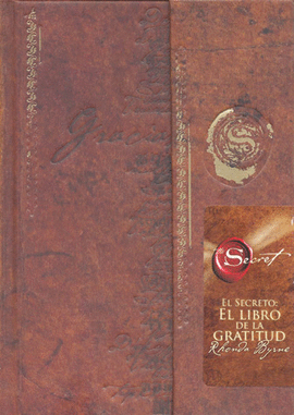 SECRETO, EL. LIBRO DE LA GRATITUD