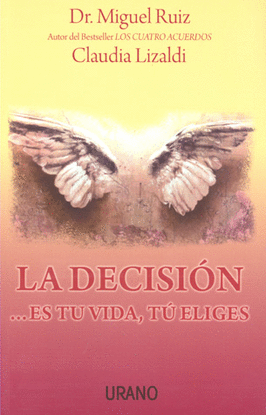 DECISION ES TU VIDA TU ELIGES, LA