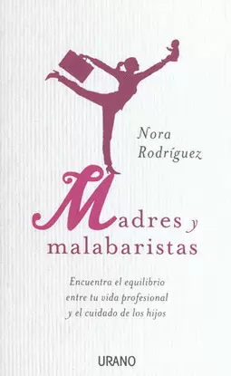 MADRES Y MALABARISTAS