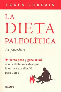 LA DIETA PALEOLITICA LA PALEODIETA