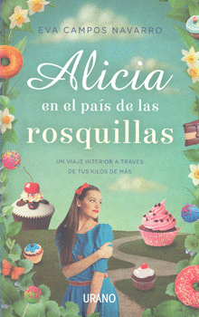 ALICIA EN EL PAÍS DE LAS ROSQUILLAS