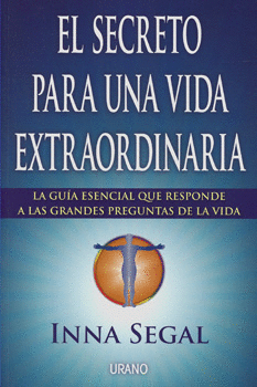 SECRETO PARA UNA VIDA EXTRAORDINARIA, EL