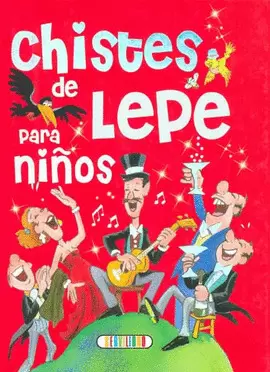 CHISTES DE LEPE PARA NIÑOS