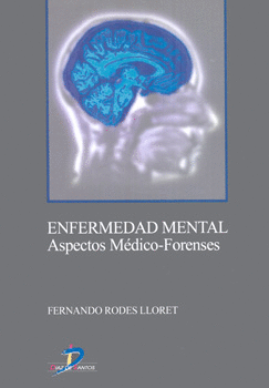 ENFERMEDAD MENTAL ASPECTOS MÉDICO FORENSES