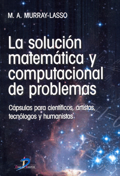 LA SOLUCIÓN MATEMÁTICA Y COMPUTACIONAL DE PROBLEMAS