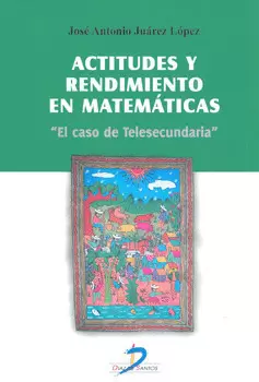 ACTITUDES Y RENDIMIENTO EN MATEMÁTICAS