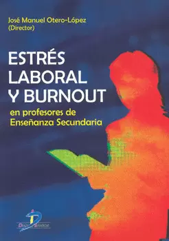 ESTRES LABORAL Y BURNOUT EN PROFESORES DE ENSEÑANZA