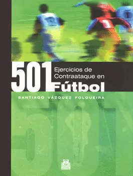 QUINIENTOS UN EJERCICIOS DE CONTRAATAQUE EN FÚTBOL