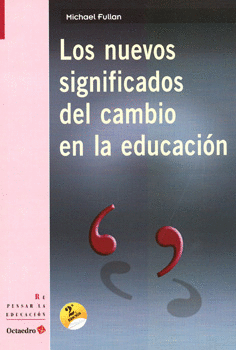 LOS NUEVOS SIGNIFICADOS DEL CAMBIO EN LA EDUCACÓN