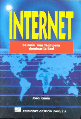 INTERNET LA GUIA MAS FACIL PARA DOMINAR LA RED