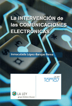 LA INTERVENCIÓN DE LAS COMUNICACIONES ELECTRÓNICAS