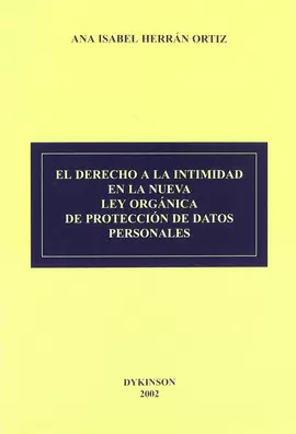 EL DERECHO A LA INTIMIDAD EN LA NUEVA LEY ORGÁNICA DE PROTECCIÓN DE DATOS PERSONALES