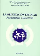 LA ORIENTACIÓN ESCOLAR FUNDAMENTOS Y DESARROLLO
