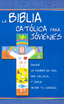 BIBLIA CATOLICA PARA JOVENES