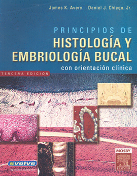 PRINCIPIOS DE HISTOLOGIA Y EMBRIOLOGIA BUCAL CON ORIENT