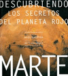 DESCUBRIENDO SECRETOS DEL PLANETA ROJO