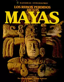 REINOS PERDIDOS DE LOS MAYAS, LOS