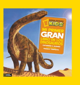 MI PRIMER GRAN LIBRO DE LOS DINOSAURIOS