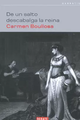 DE UN SALTO DESCABALGA LA REINA