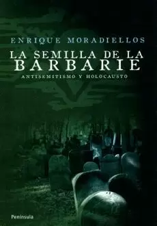 SEMILLA DE LA BARBARIE, LA