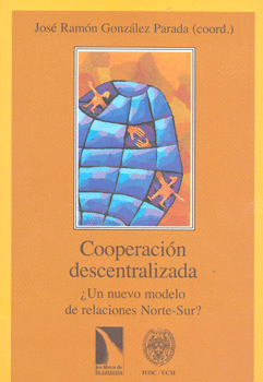 COOPERACION DESCENTRALIZADA UN NUEVO MODELO DE RELACIONES