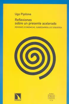 REFLEXIONES SOBRE UN PRESENTE ACELERADO REGIONES