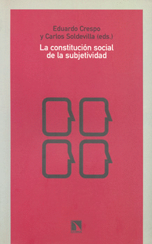 LA CONSTITUCION SOCIAL DE LA SUBJETIVIDAD