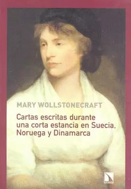 CARTAS ESCRITAS DURANTE UNA CORTA ESTANCIA EN SUECIA