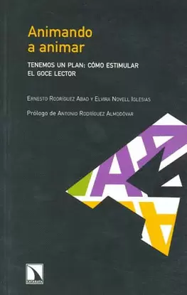 ANIMANDO A ANIMAR TENEMOS UN PLAN COMO ESTIMULAR GOCE LECTOR