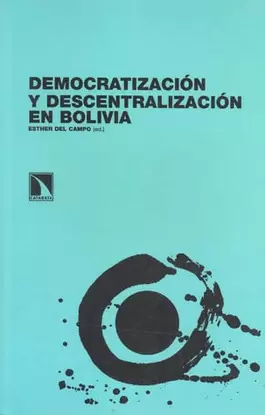 DEMOCRATIZACION Y DESCENTRALIZACION EN BOLIVIA