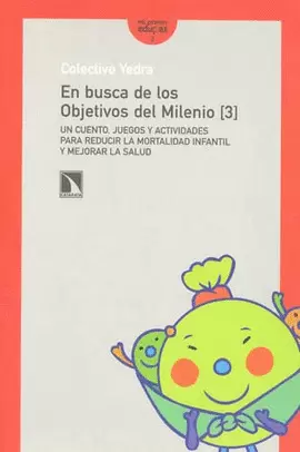 EN BUSCA DE LOS OBJETIVOS DEL MILENIO 3