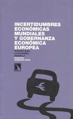 INCERTIDUMBRES ECONOMICAS MUNDIALES Y GOBERNANZA ECONOMICA