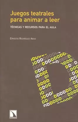 JUEGOS TEATRALES PARA ANIMAR A LEER TECNICAS Y RECURSOS
