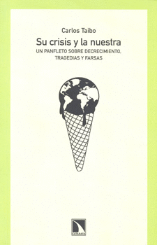 SU CRISIS Y LA NUESTRA UN PANFLETO SOBRE DECRECIMIENTO