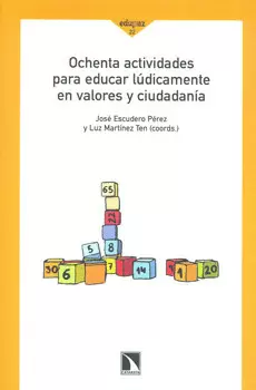 OCHENTA ACTIVIDADES PARA EDUCAR LUDICAMENTE EN VALORES