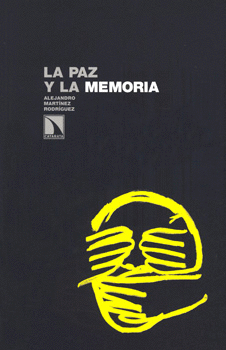 PAZ Y LA MEMORIA, LA