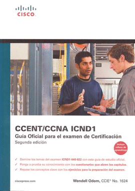 CCENT/CCNA ICND1 GUIA OFICIAL PARA EL EXAMEN DE CERTIFICACION