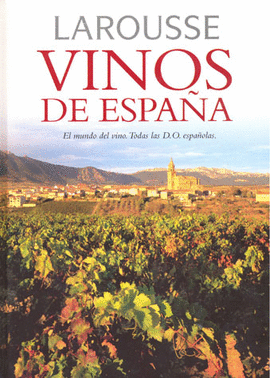 LAROUSSE VINOS DE ESPAÑA