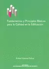 FUNDAMENTOS Y PRINCIPIOS BASICOS PARA LA CALIDAD EN LA EDIFICACIO